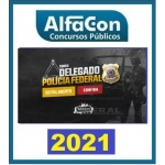 PF Delegado Federal Polícia Federal - COMBO - Regular + PÓS EDITAL  (ALFACON 2021)